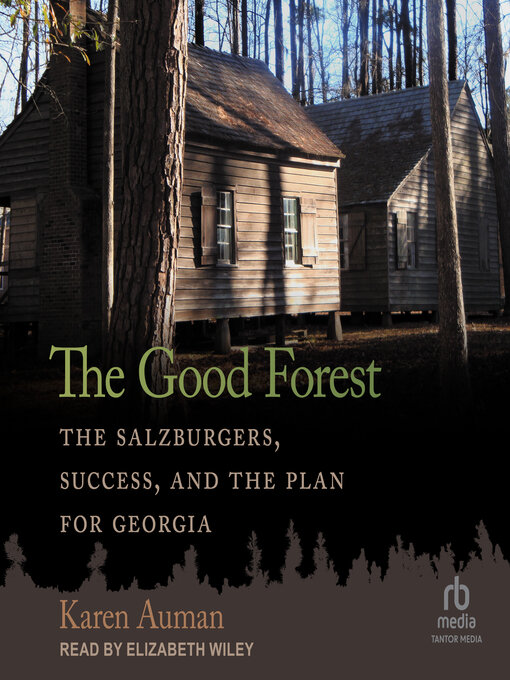 Title details for The Good Forest by Karen Auman - Available